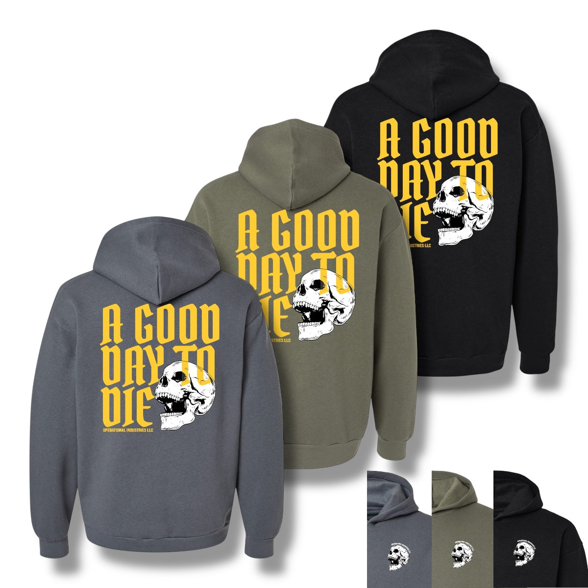 Good Day to Die Hoodie