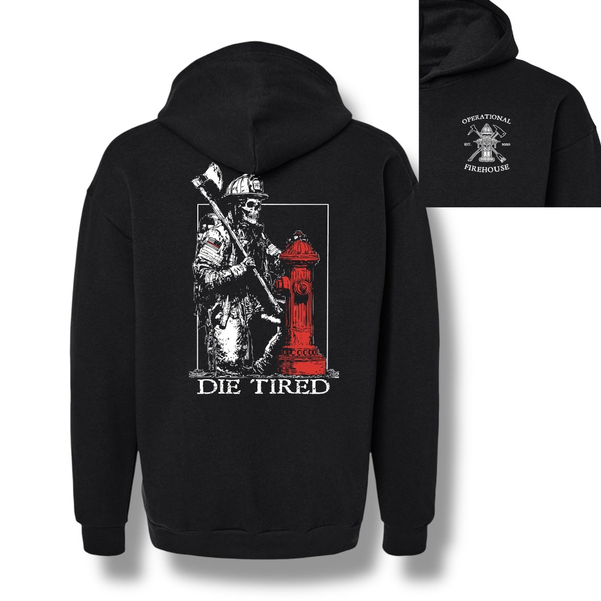 Die Tired Hoodie