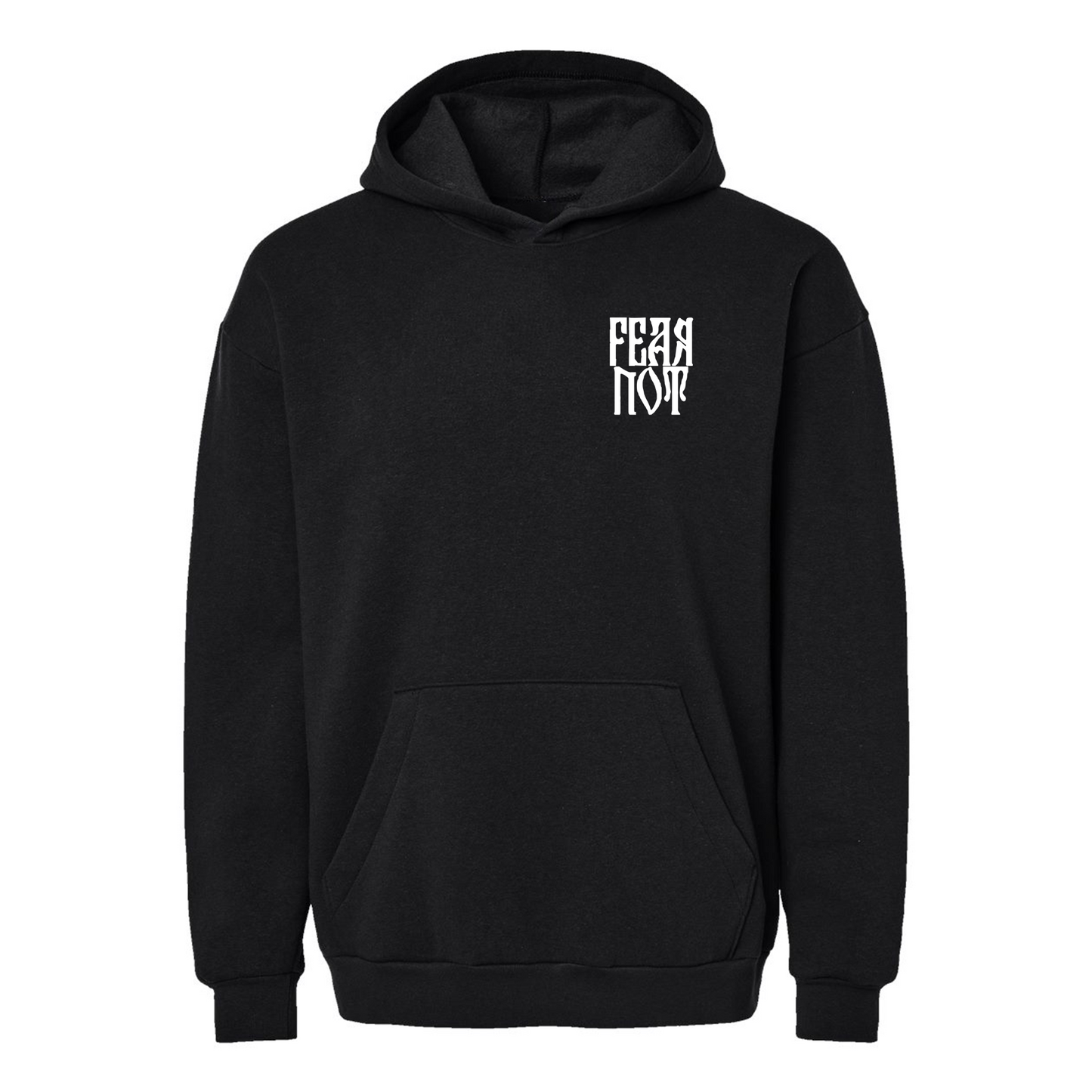 Fear Not Hoodie