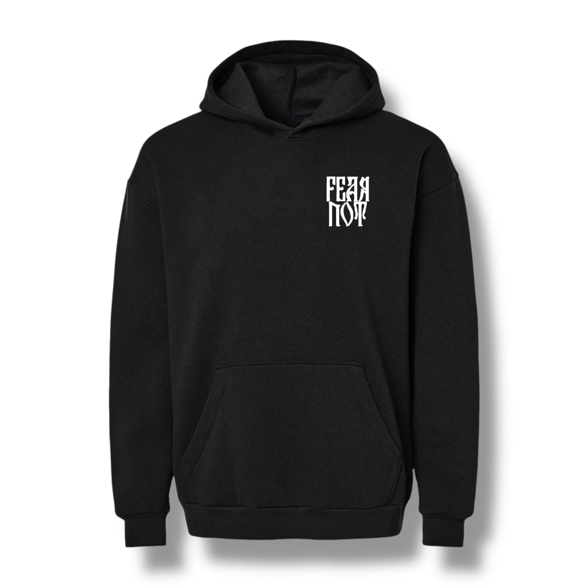 Fear Not Hoodie