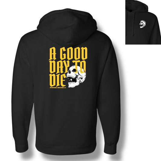 Good Day to Die Heavyweight Hoodie